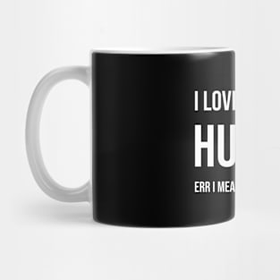 I love cooking human i mean human cooking Mug